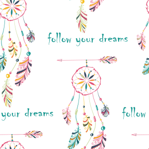 Bild-Nr: 9014451 Folge Deinen Träumen Erstellt von: patterndesigns-com