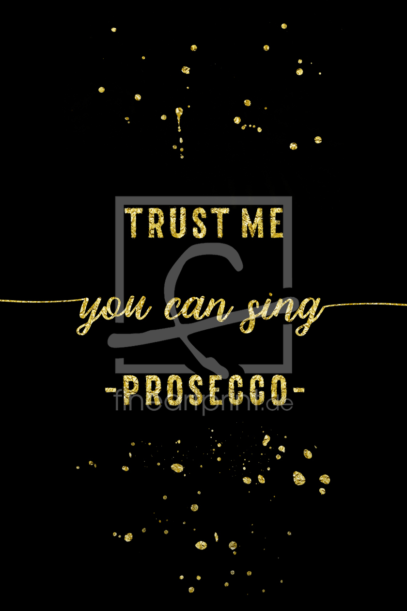 Bild-Nr.: 12025719 YOU CAN SING Prosecco erstellt von Melanie Viola