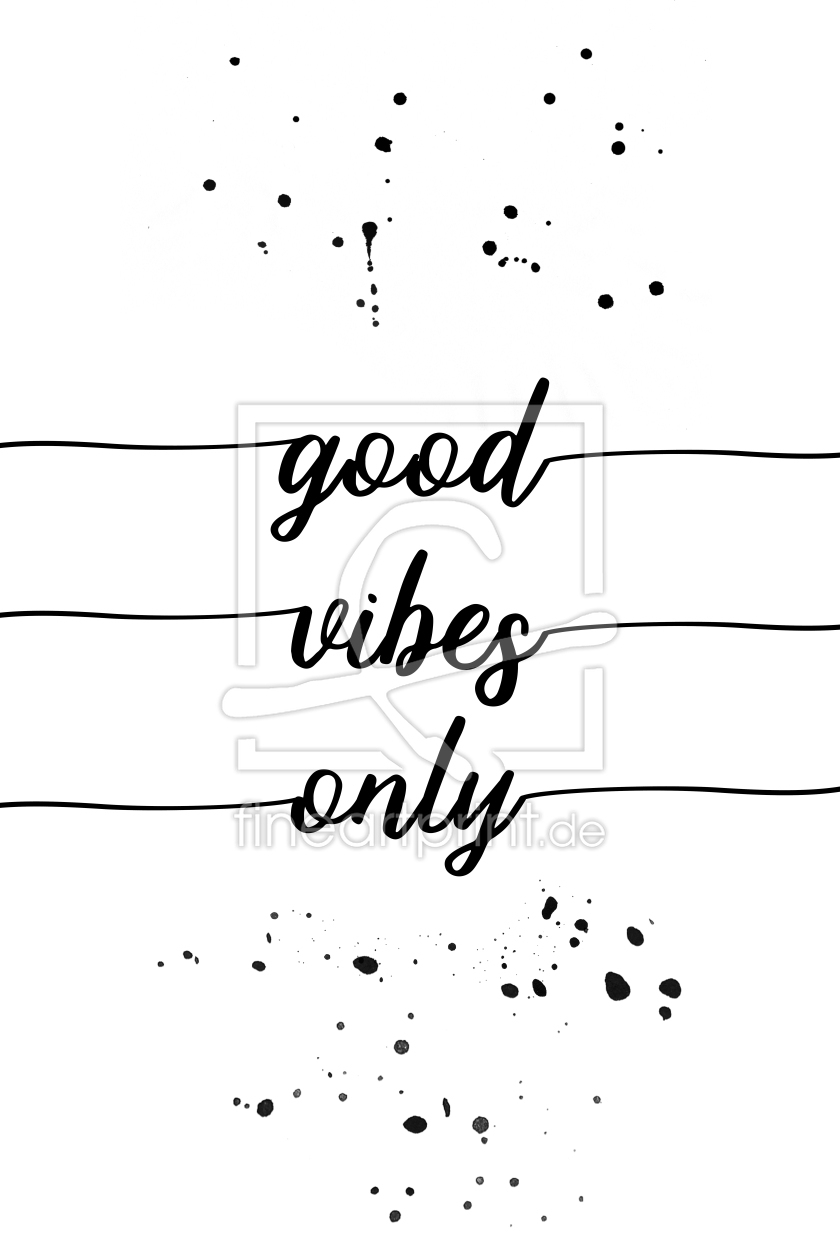 Bild-Nr.: 12917877 TEXT ART Good vibes only  erstellt von Melanie Viola