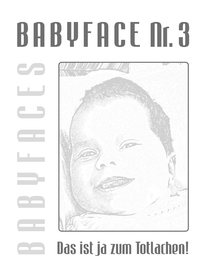 Babyface Nr. 3 dt- Totlachen/10525651