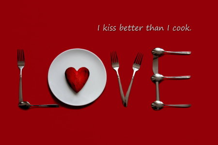 Bild-Nr: 10803079 I kiss better than I cook. Erstellt von: Heike  Hultsch