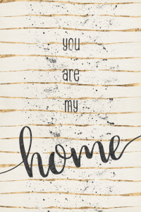 Bild-Nr: 11951689 TEXT ART You are my home Erstellt von: Melanie Viola