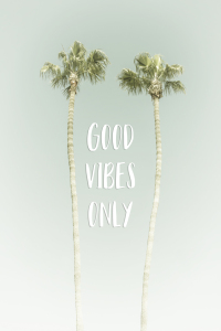 Bild-Nr: 12448919 Good vibes only - Palmenidylle  Erstellt von: Melanie Viola