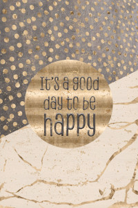 Bild-Nr: 12911111 GRAPHIC ART It is a good day to be happy Erstellt von: Melanie Viola